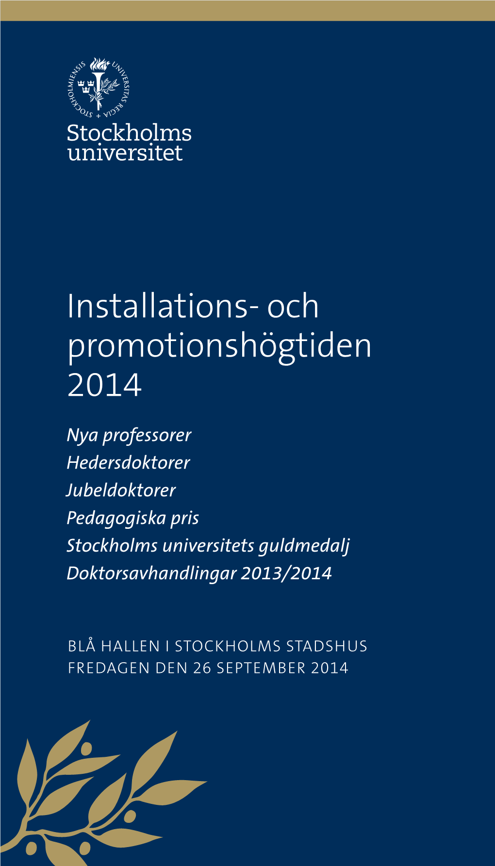 Installations- Och Promotionshögtiden 2014