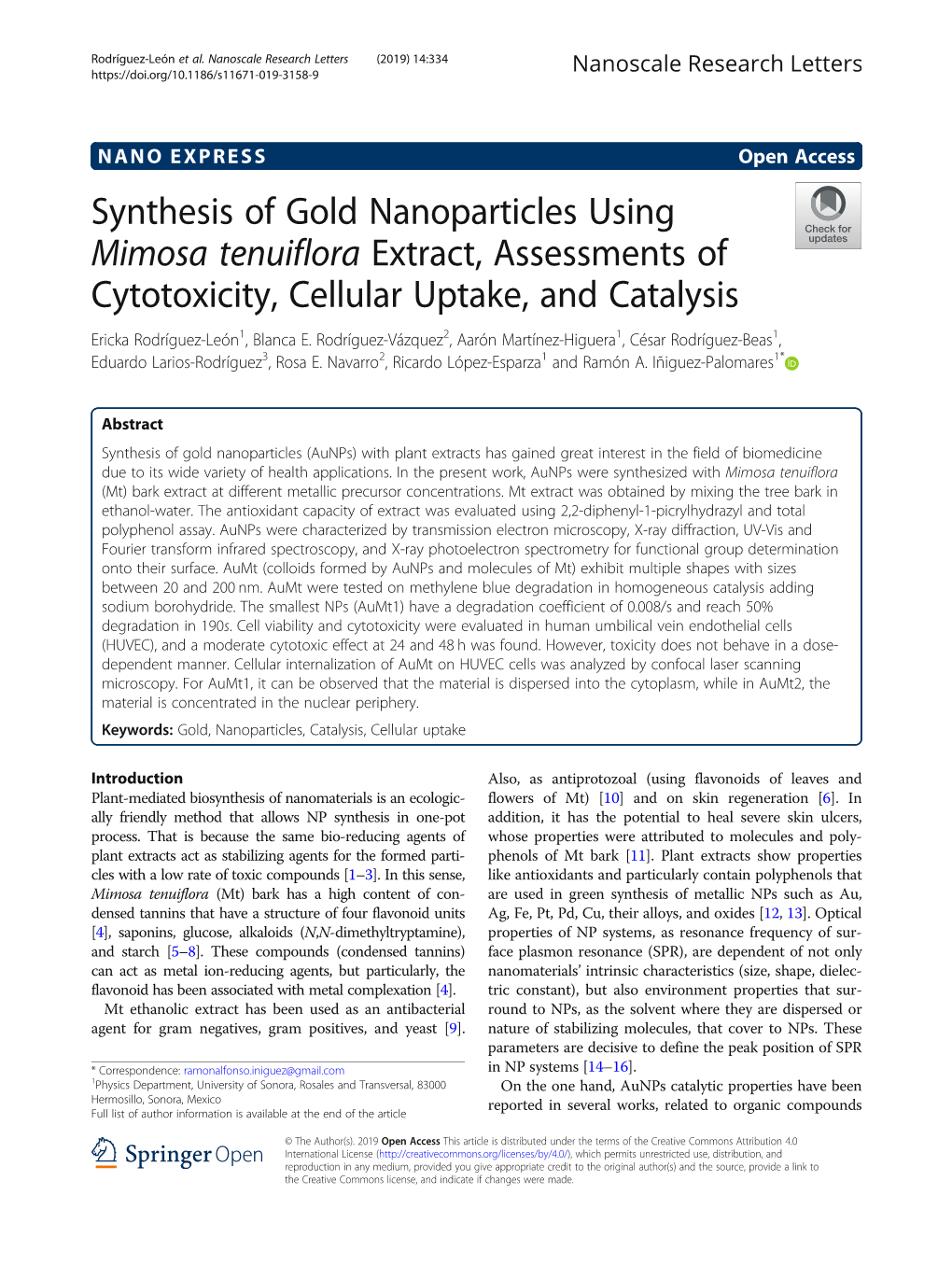 Synthesis of Gold Nanoparticles Using Mimosa Tenuiflora Extract, Assessments of Cytotoxicity, Cellular Uptake, and Catalysis Ericka Rodríguez-León1, Blanca E