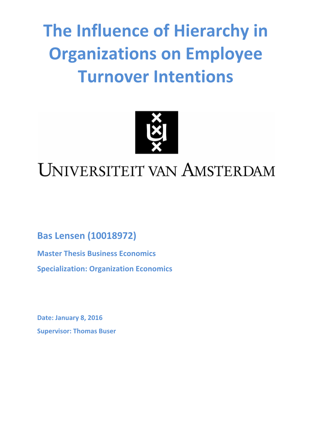 The Influence of Hierarchy in Organizations on Employee Turnover Intentions