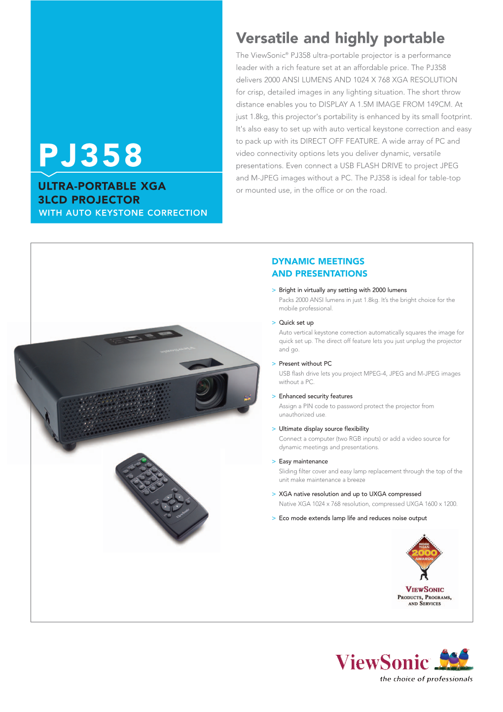 Versatile and Highly Portable the Viewsonic® PJ358 Ultra-Portable Projector Is a Performance Leader with a Rich Feature Set at an Affordable Price