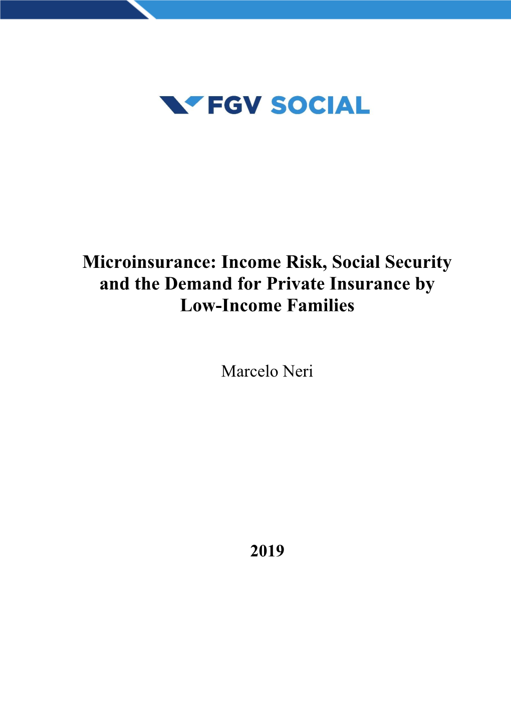 Microinsurance: Income Risk, Social Security and the Demand for Private Insurance by Low-Income Families