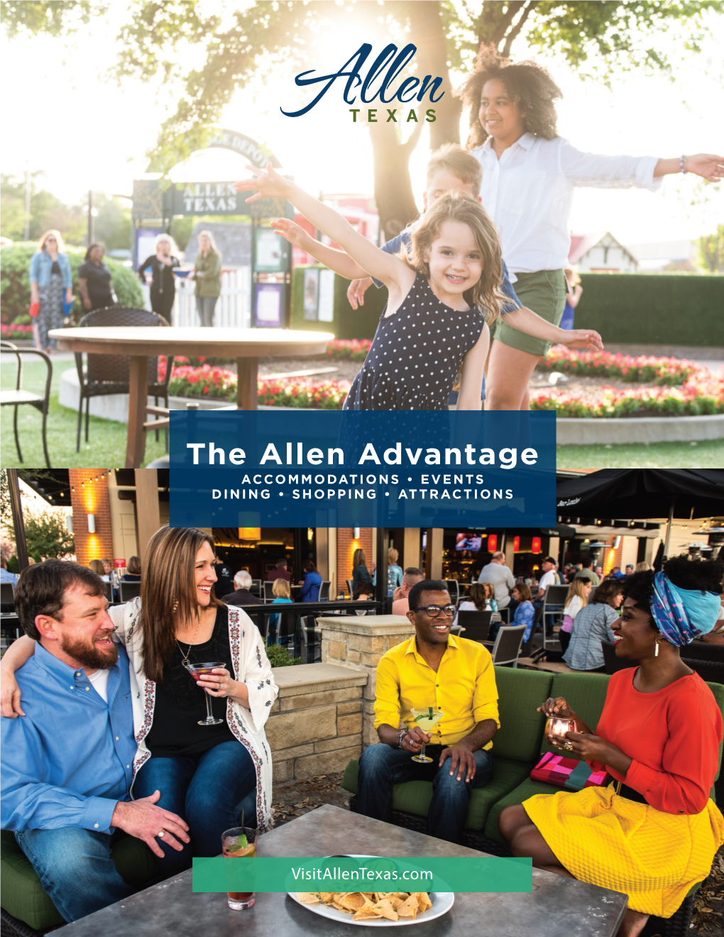 The Allen Advantage ACCOMMODATIONS • EVENTS DINING • SHOPPING • ATTRACTIONS