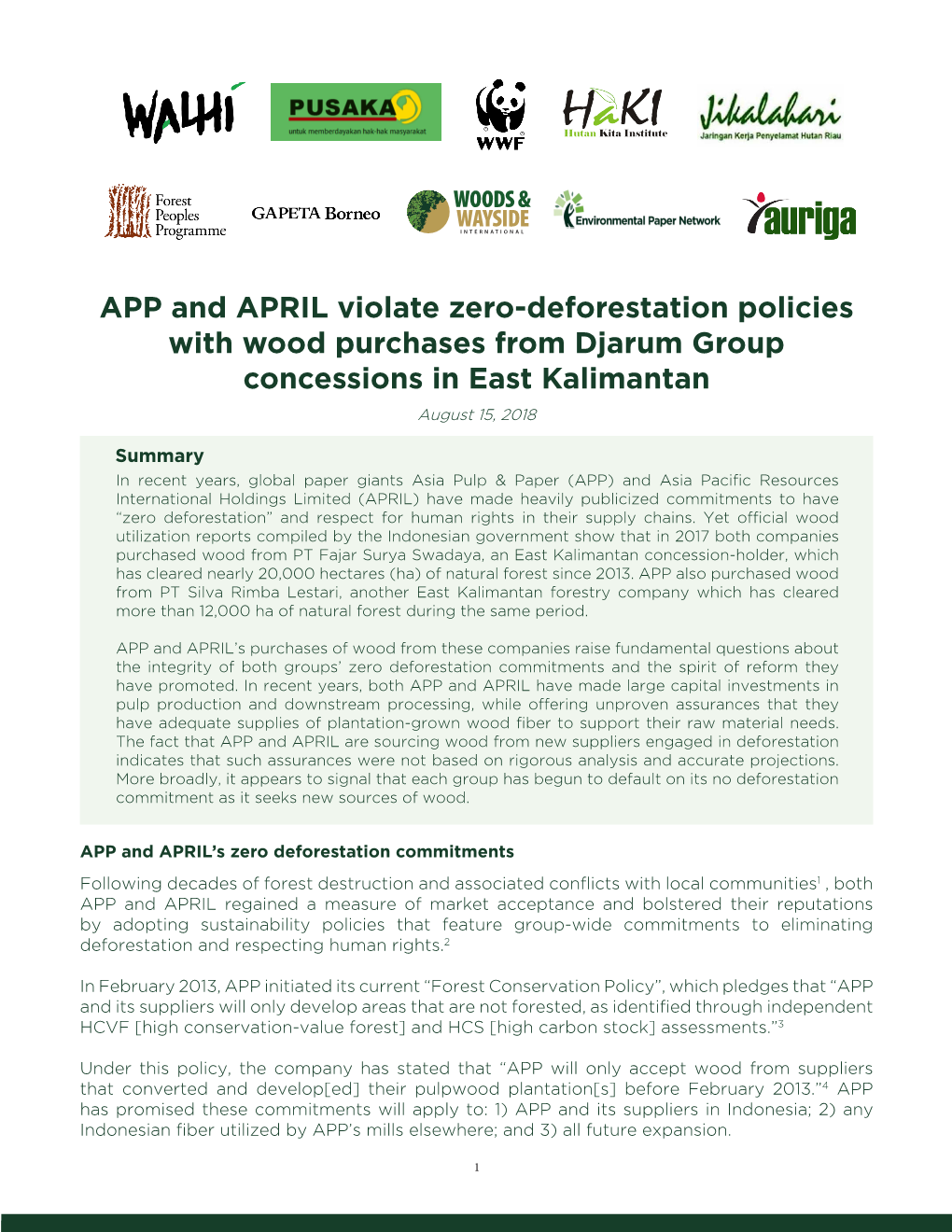 APP and APRIL Violate Zero-Deforestation Policies with Wood Purchases from Djarum Group Concessions in East Kalimantan August 15, 2018
