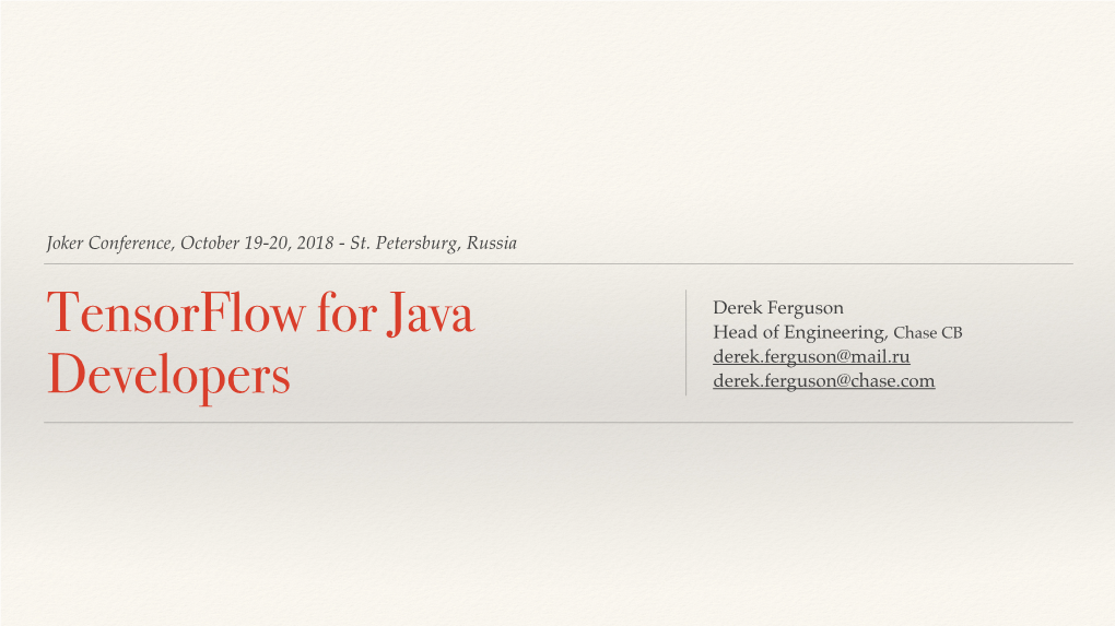 Derek Ferguson Machine Learning in Java from Nothing to Production In