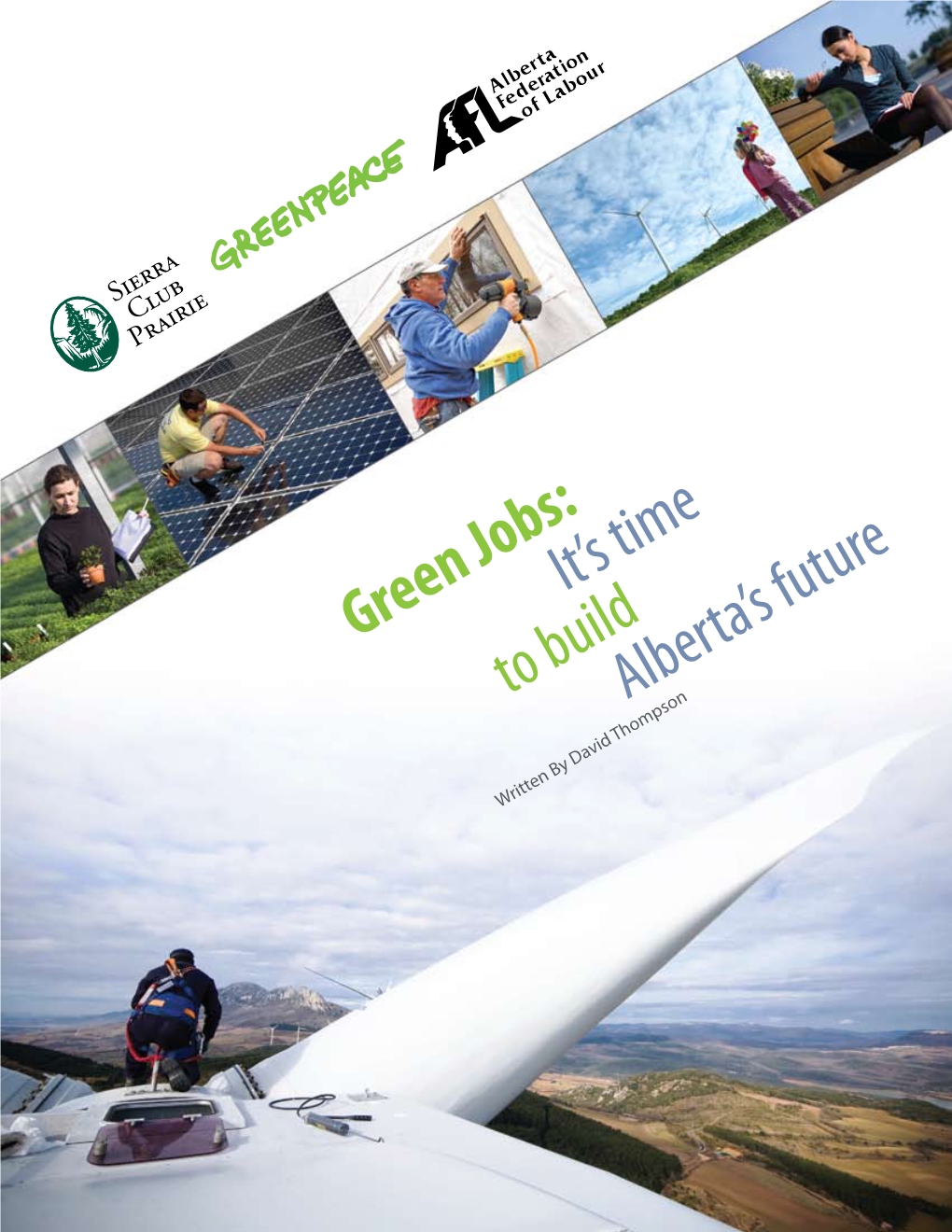 Green Jobs: to Build It's Time Alberta's Future