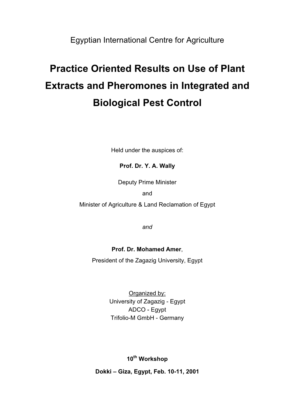 Practice Oriented Results on Use of Plant Extracts and Pheromones in Integrated and Biological Pest Control