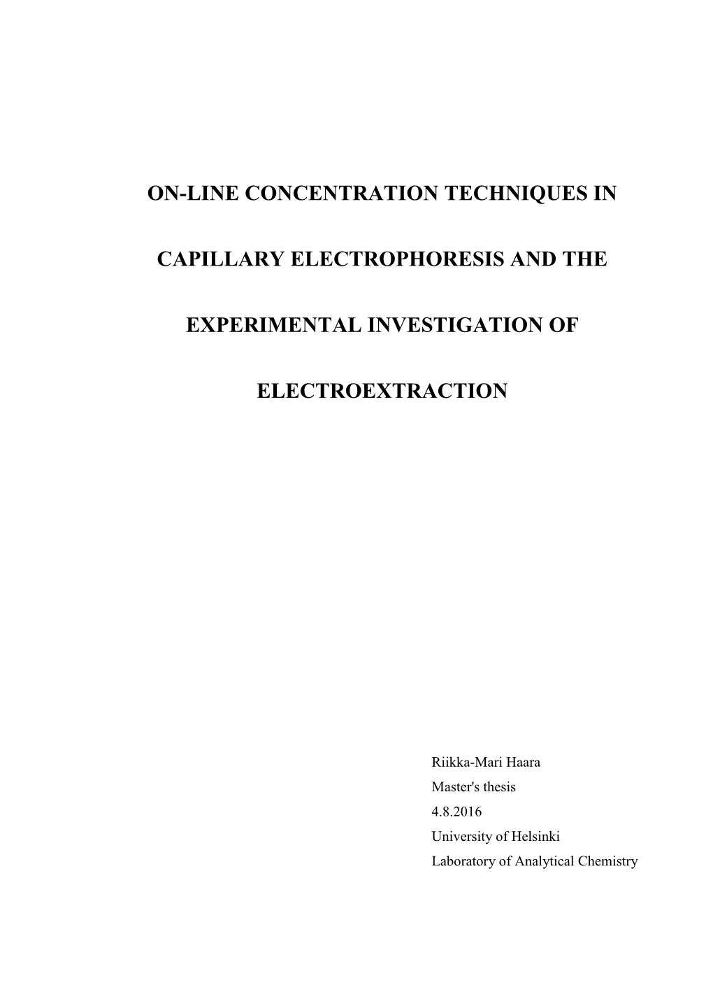 On-Line Concentration Techniques in Capillary Electrophoresis and the Experimental Investigation of Electroextraction