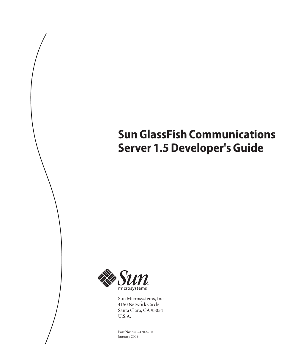 Sun Glassfish Communications Server 15 Developer'sguide