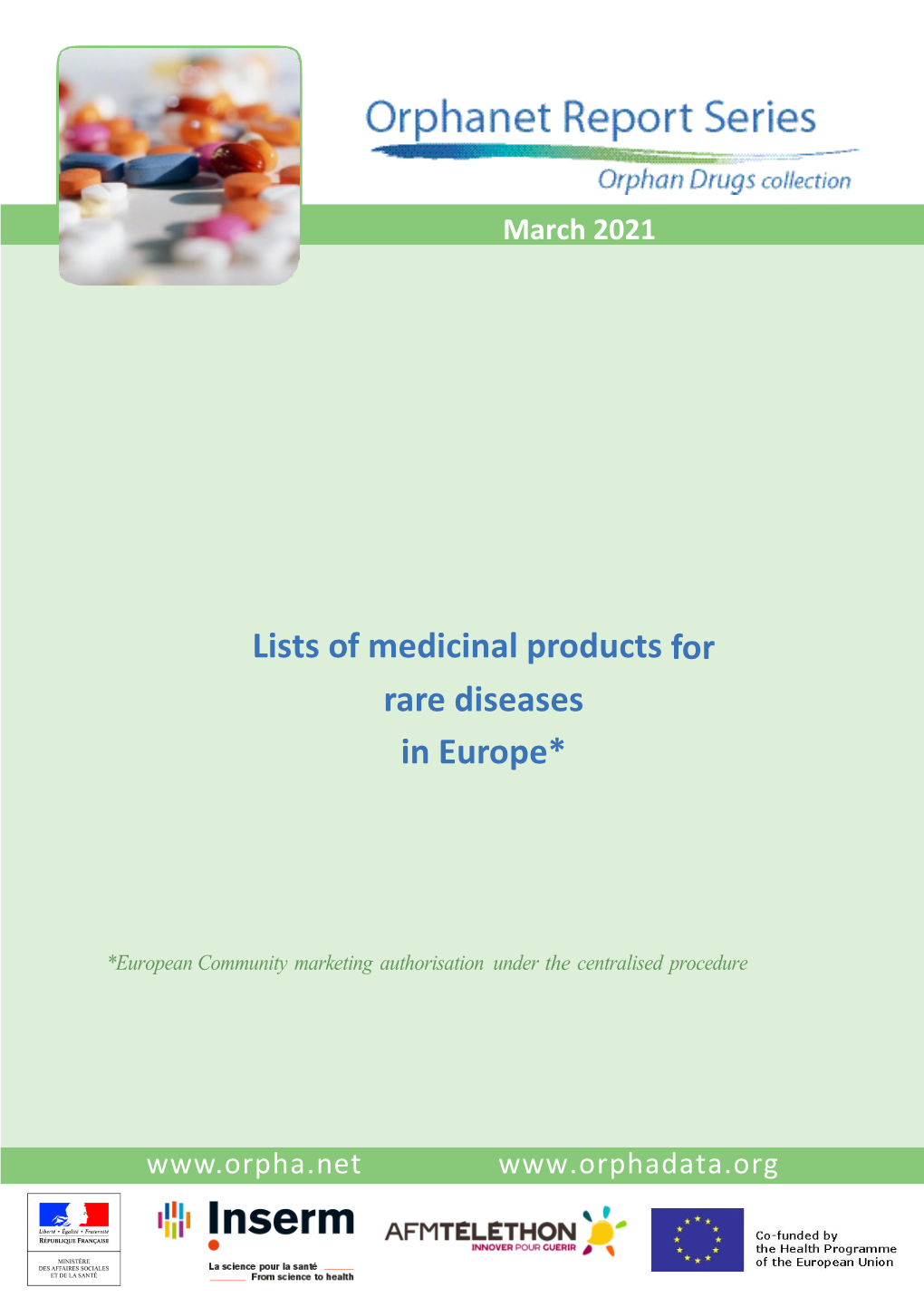 Lists of Medicinal Products for Rare Diseases in Europe*