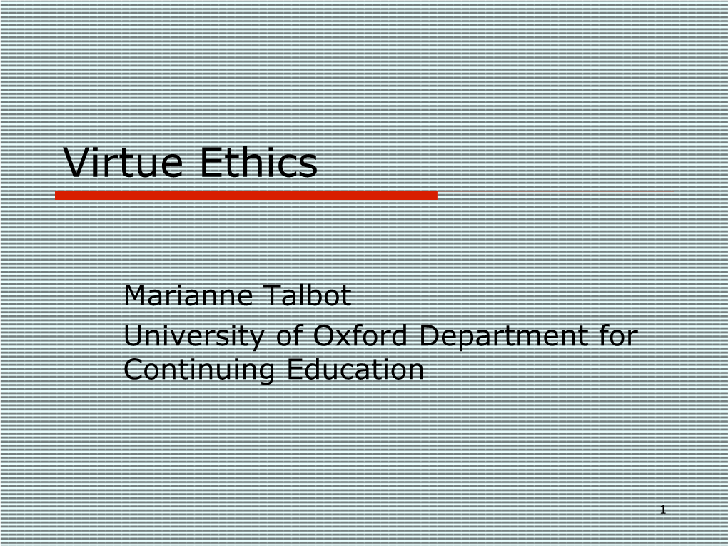 Virtue Ethics