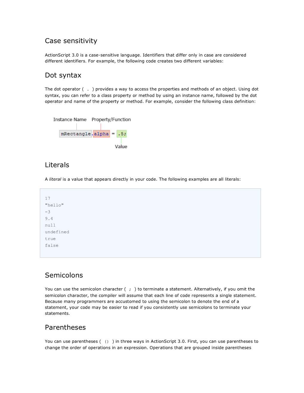 Case Sensitivity Dot Syntax Literals Semicolons Parentheses