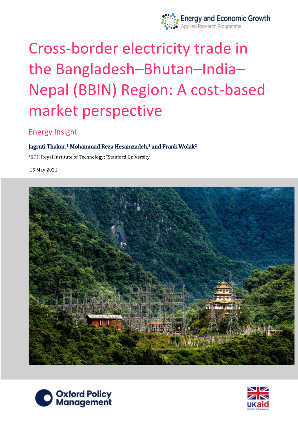Cross-Border Electricity Trade in the Bangladesh–Bhutan–India– Nepal (BBIN) Region: a Cost-Based Market Perspective Energy Insight