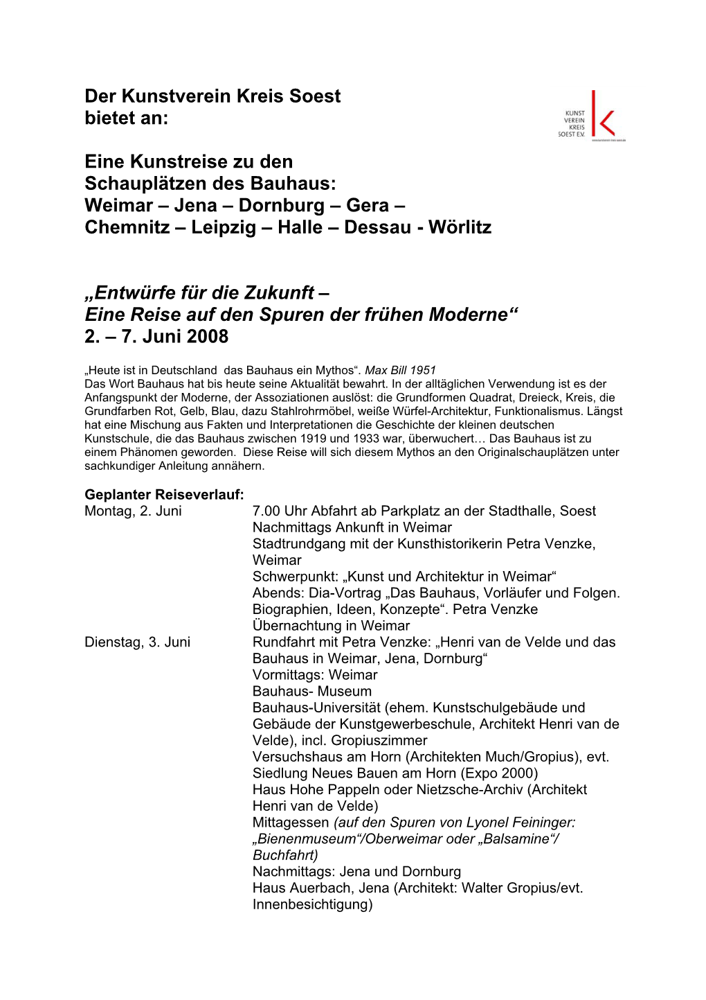 Eine Kunstreise Zu Den Schauplätzen Des Bauhaus: Weimar – Jena – Dornburg – Gera – Chemnitz – Leipzig – Halle – Dessau - Wörlitz