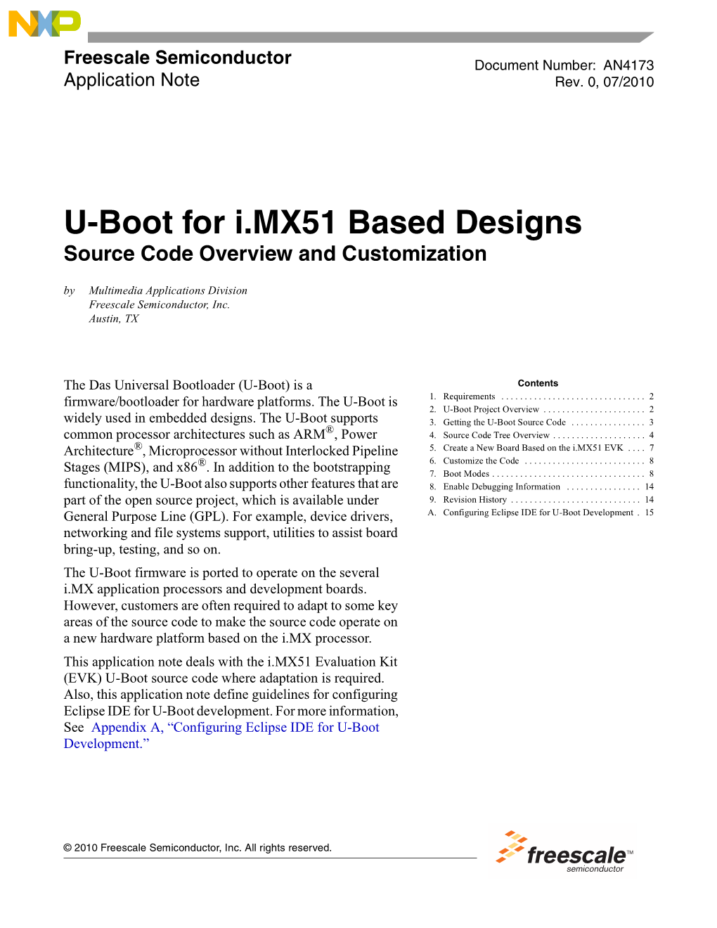 U-Boot for I.MX51 Based Designs Source Code Overview and Customization by Multimedia Applications Division Freescale Semiconductor, Inc