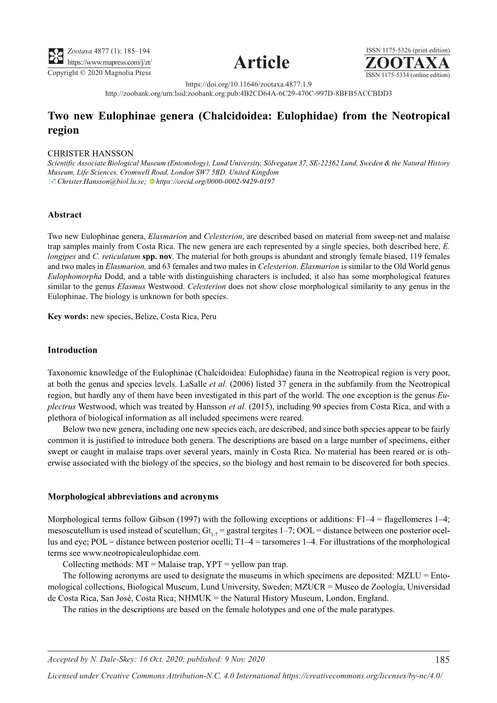 Two New Eulophinae Genera (Chalcidoidea: Eulophidae) from the Neotropical Region