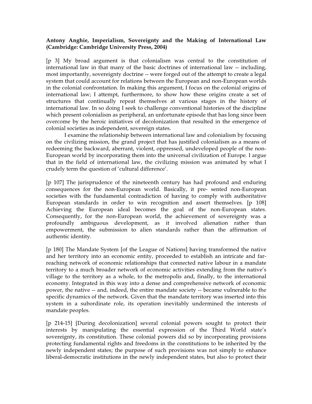 Antony Anghie, Imperialism, Sovereignty and the Making of International Law (Cambridge: Cambridge University Press, 2004)