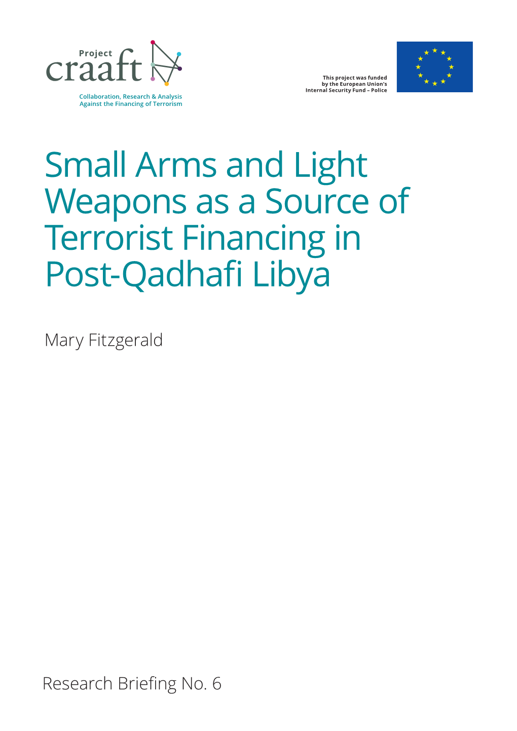 Small Arms and Light Weapons As a Source of Terrorist Financing in Post-Qadhafi Libya