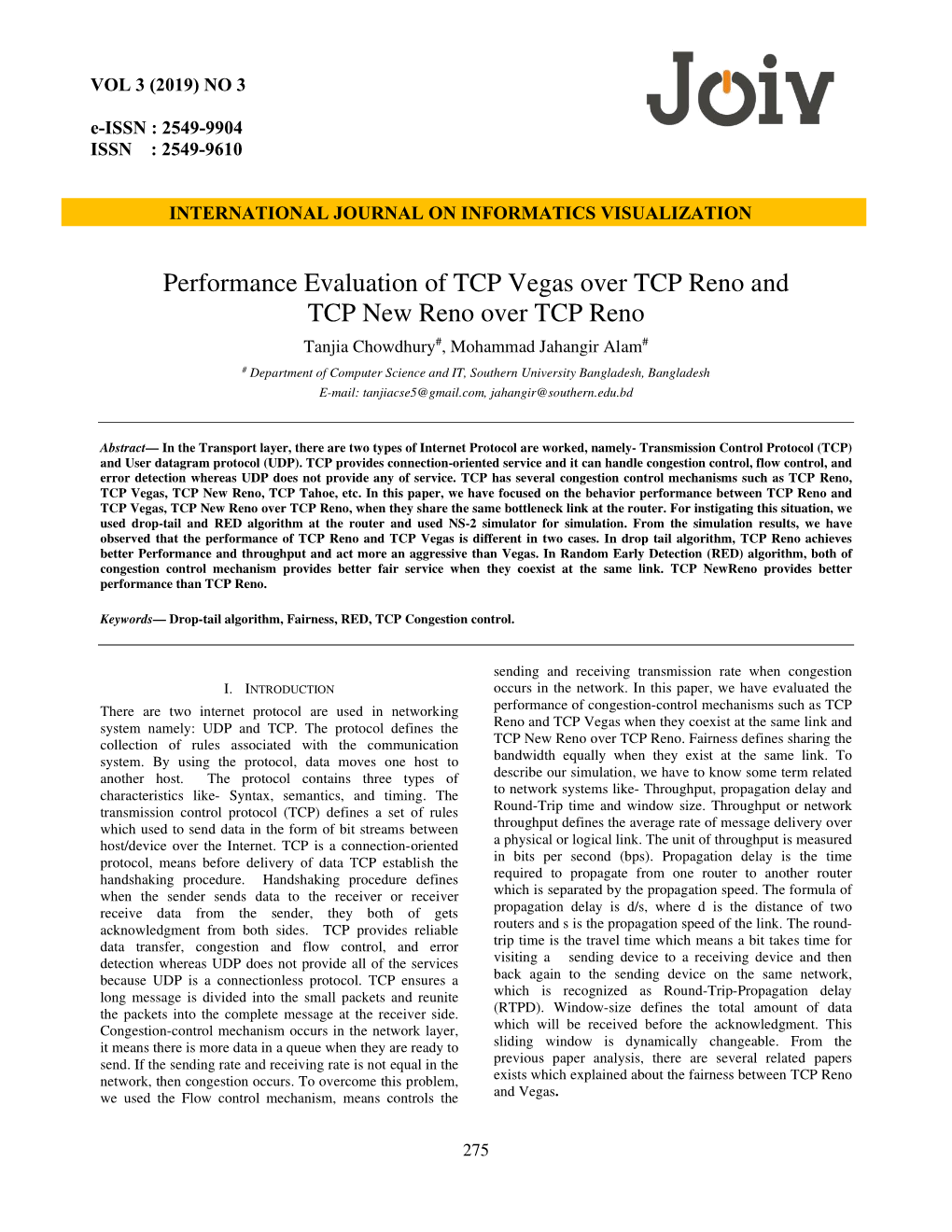 Performance Evaluation of TCP Vegas Over TCP Reno and TCP New Reno Over TCP Reno