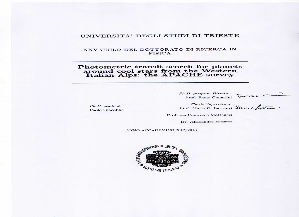 Photometric Transit Search for Planets Around Cool Stars from Thè Western Italian Alps: Thè APACHE Survey