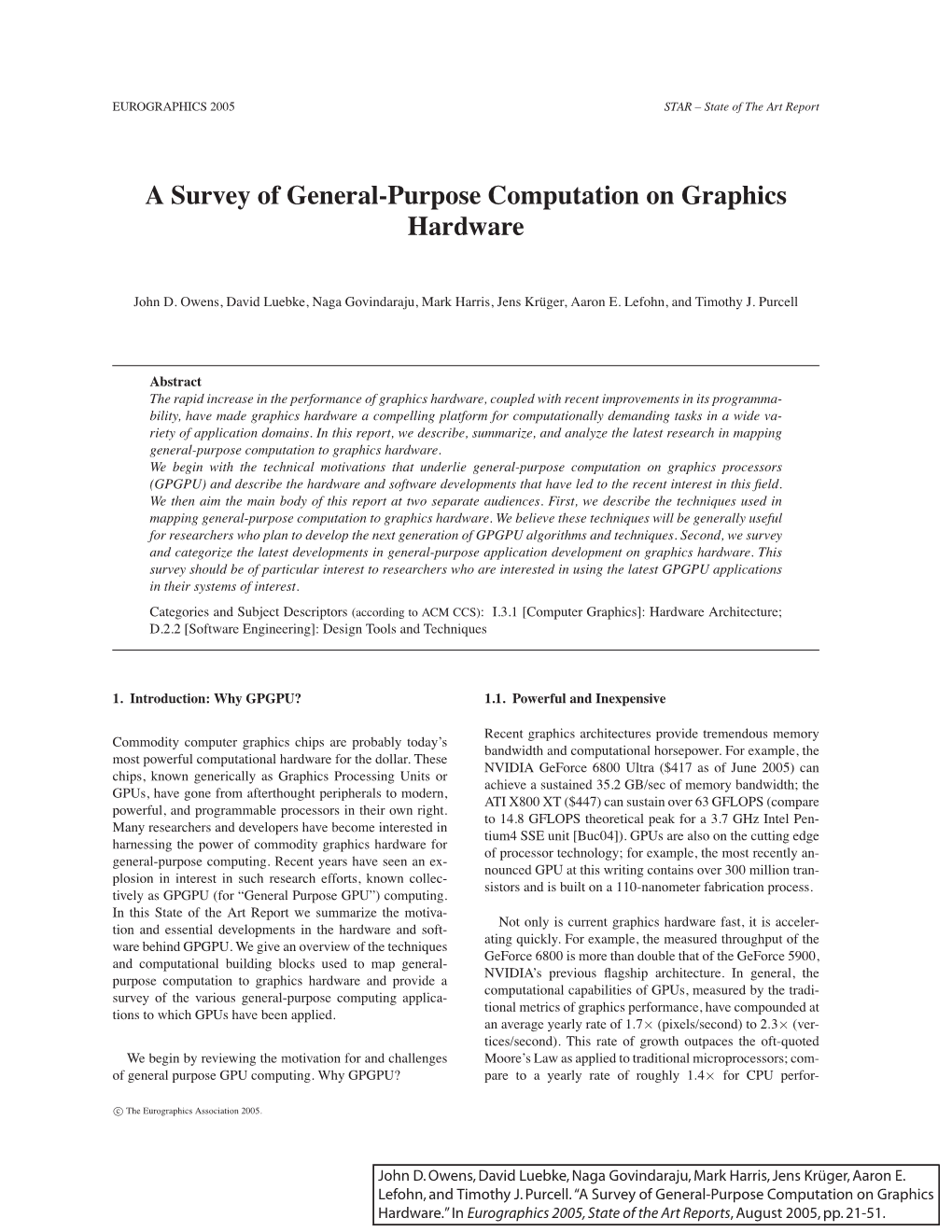 A Survey of General-Purpose Computation on Graphics Hardware