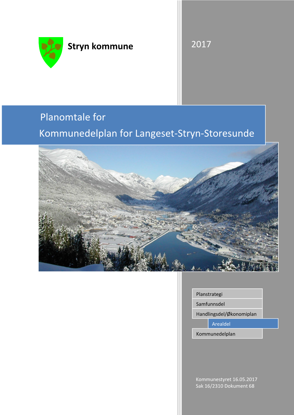 Planomtale for Kommunedelplan for Langeset-Stryn-Storesunde