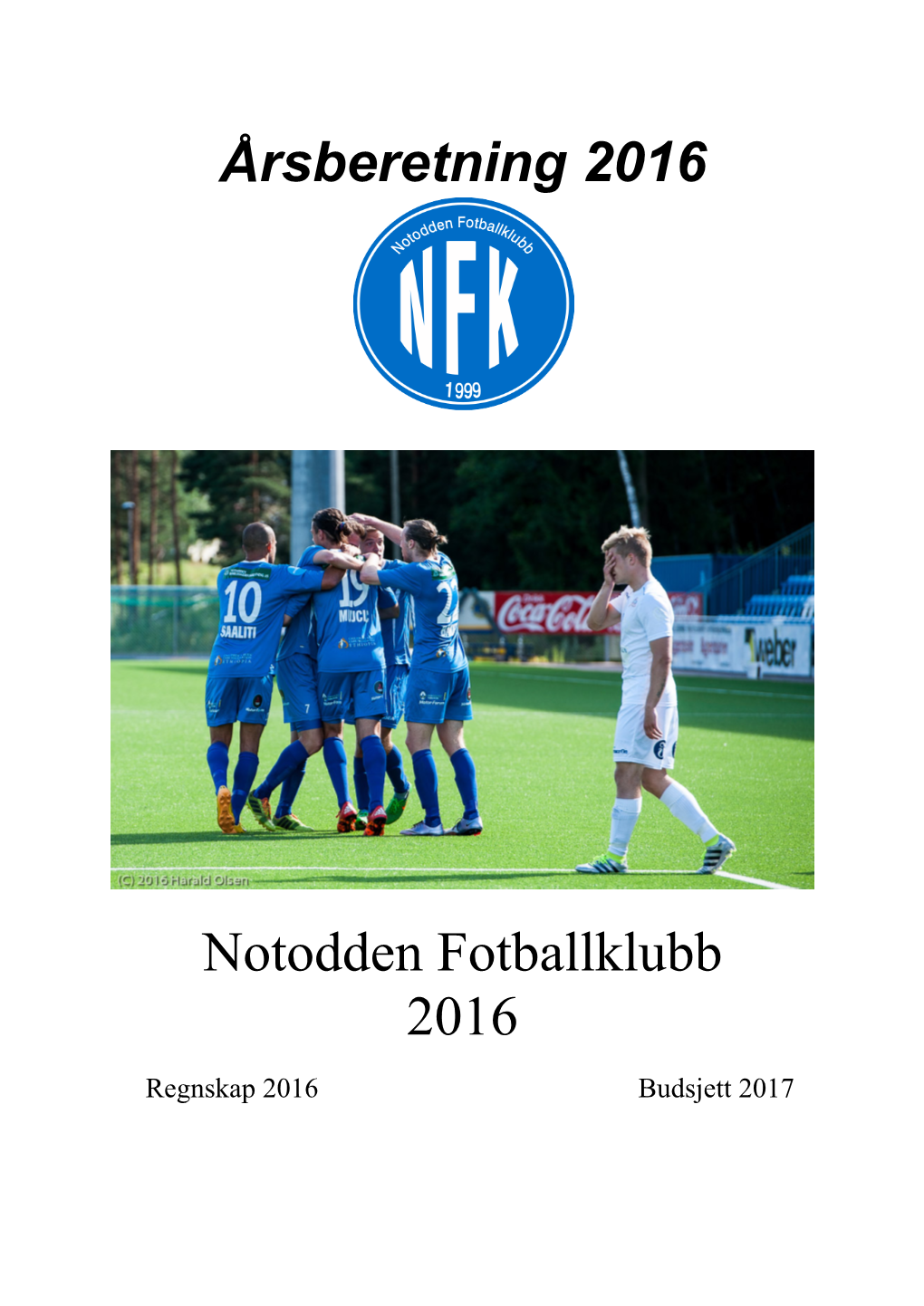 Årsberetning 2016 Notodden Fotballklubb 2016