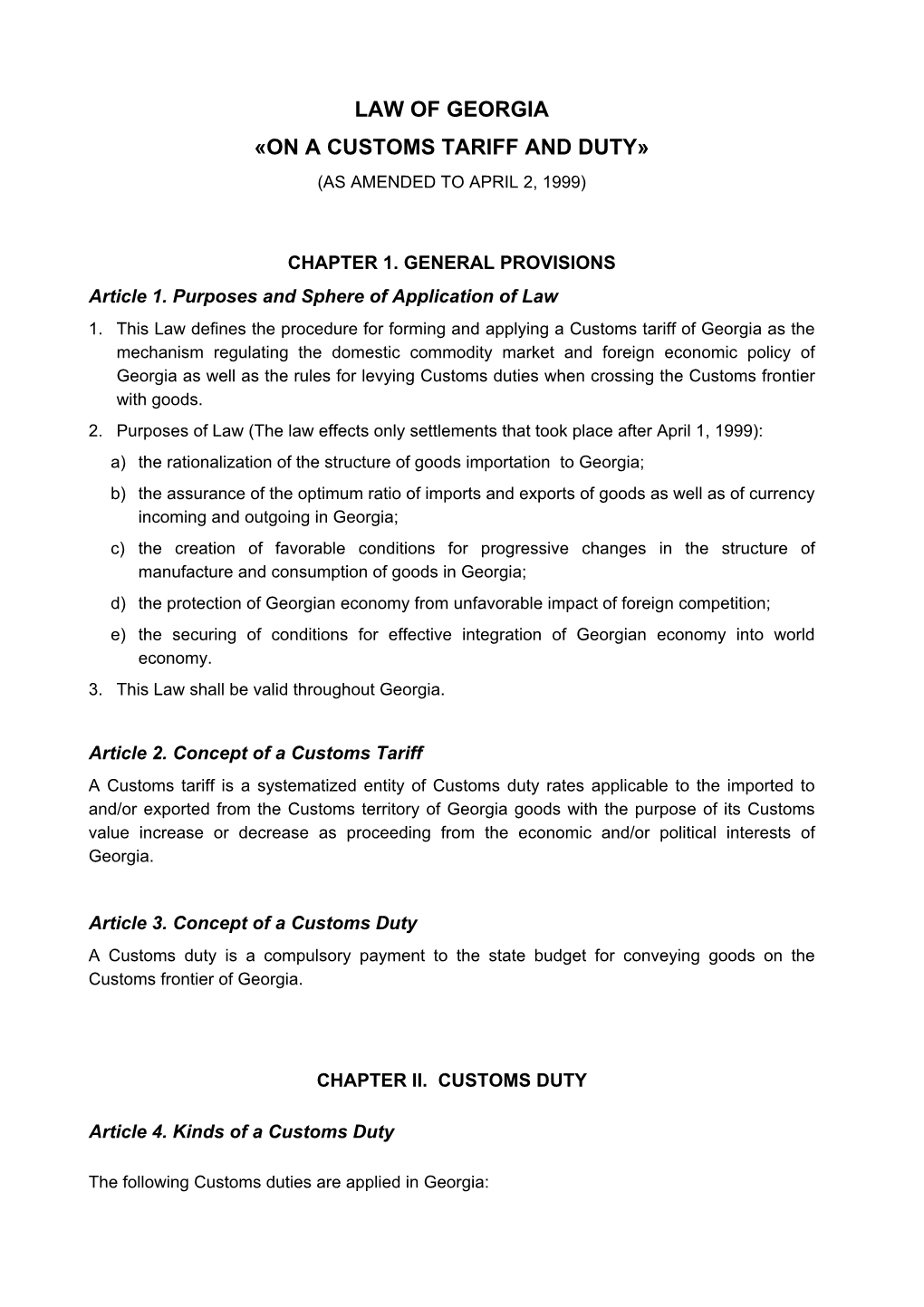 Law of Georgia «On a Customs Tariff and Duty» (As Amended to April 2, 1999)