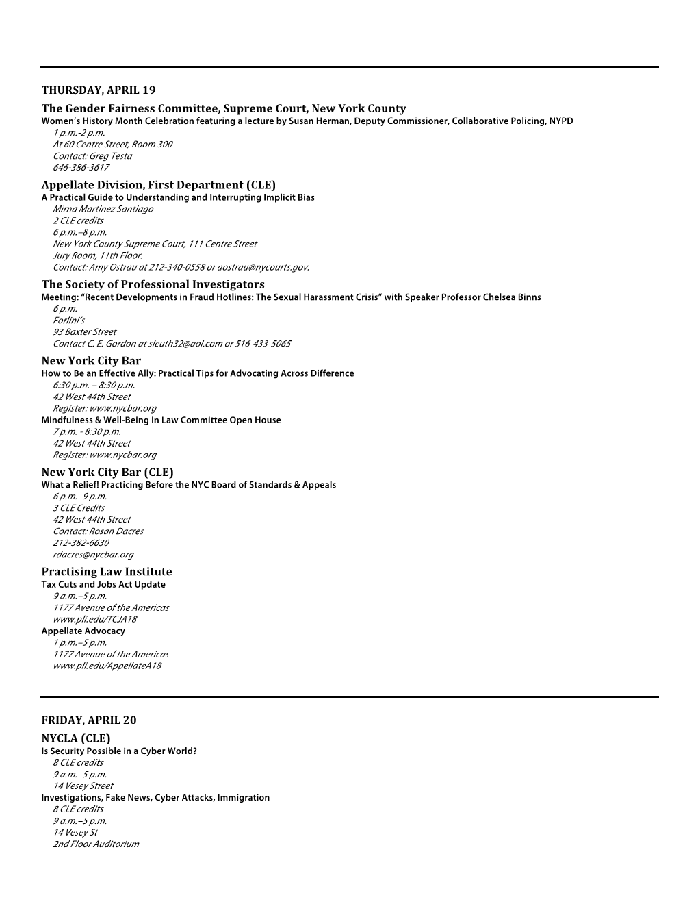 THURSDAY, APRIL 19 the Gender Fairness Committee, Supreme Court, New York County Appellate Division, First Department