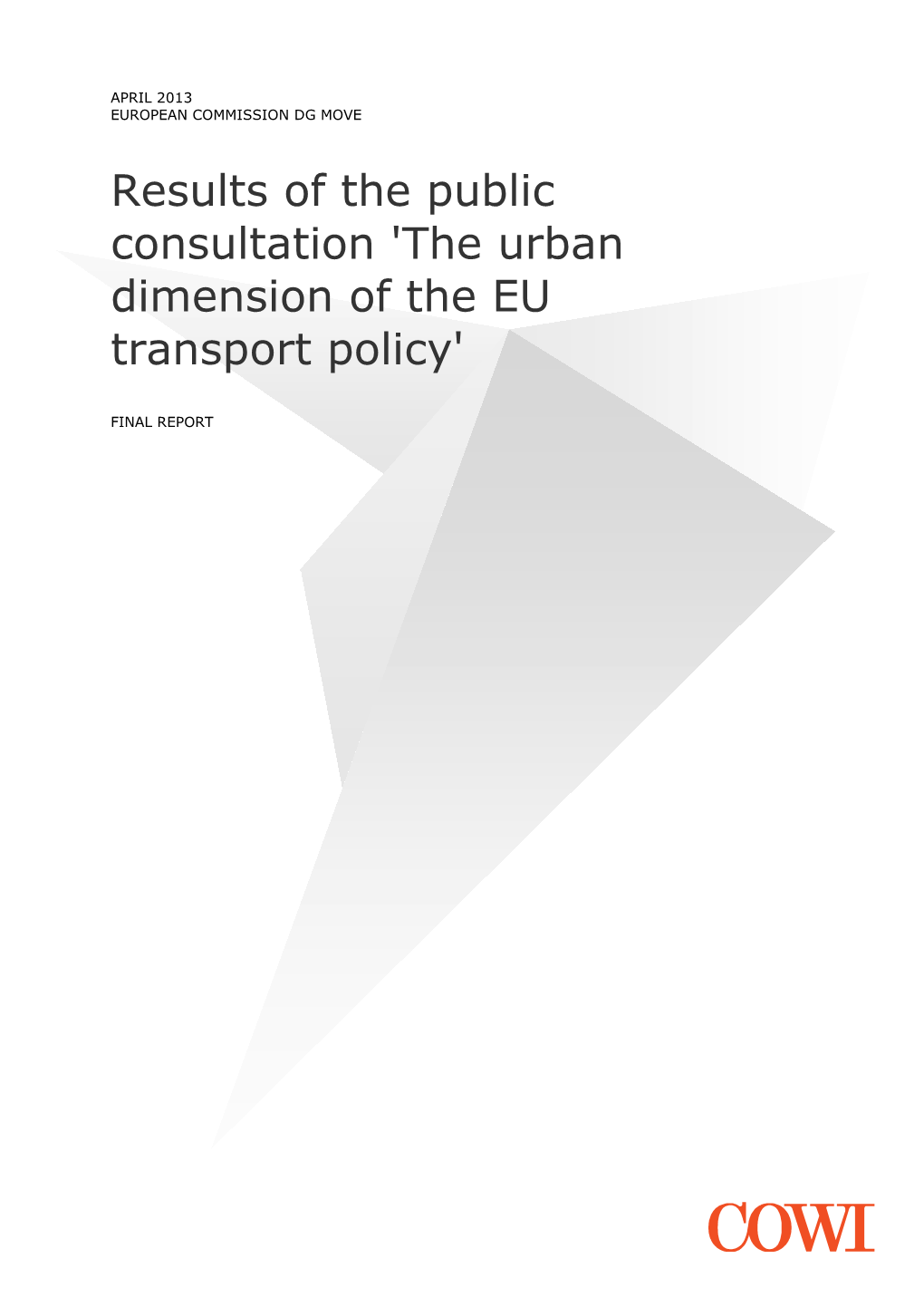 Results of the Public Consultation 'The Urban Dimension of the EU Transport Policy'