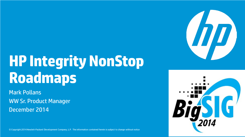 HP Integrity Nonstop Roadmaps Mark Pollans WW Sr