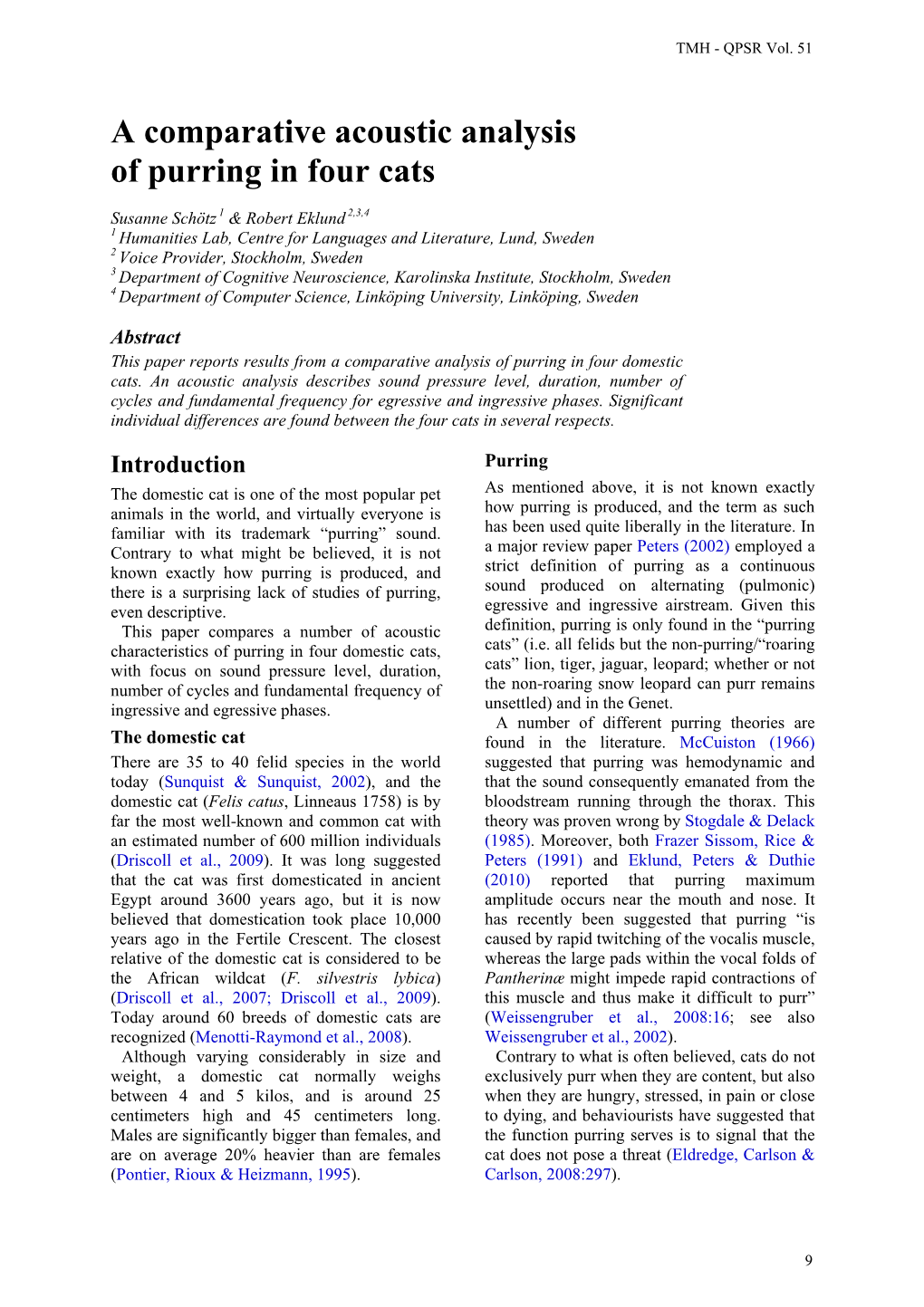 A Comparative Acoustic Analysis of Purring in Four Cats