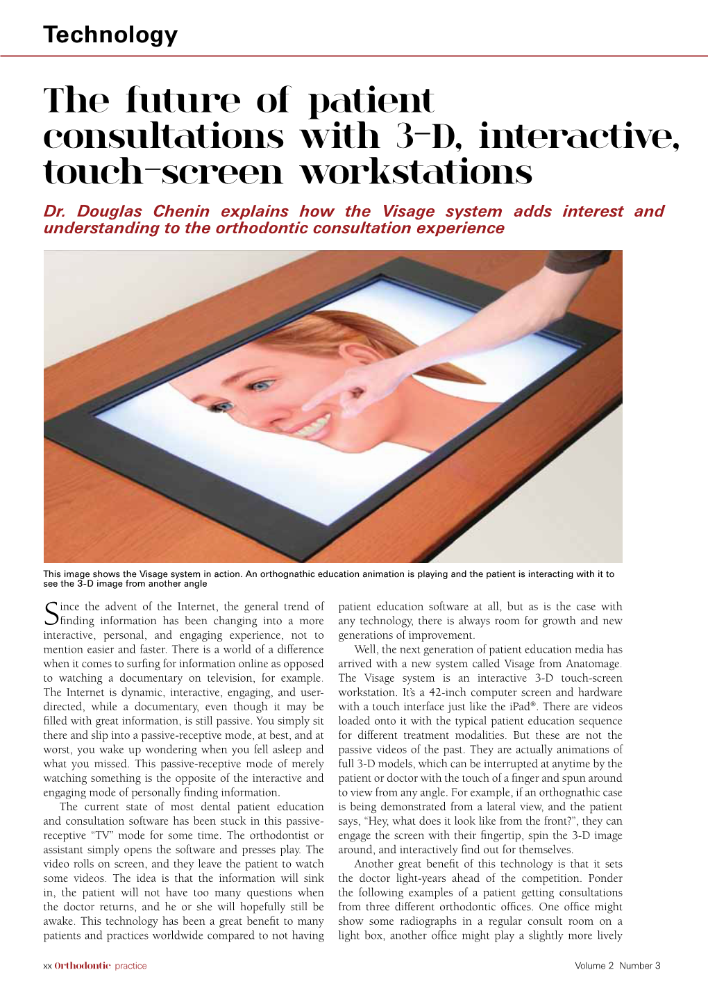 The Future of Patient Consultations with 3-D, Interactive, Touch-Screen Workstations Dr