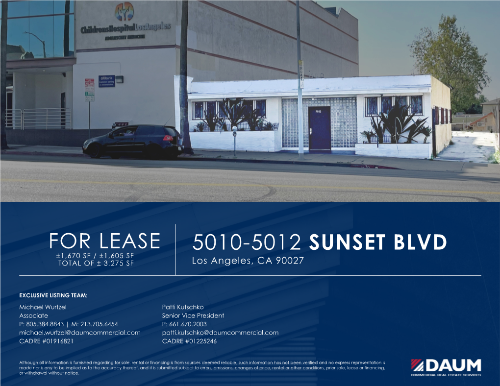 5010-5012 SUNSET BLVD ±1,670 SF / ±1,605 SF TOTAL of ± 3,275 SF Los Angeles, CA 90027