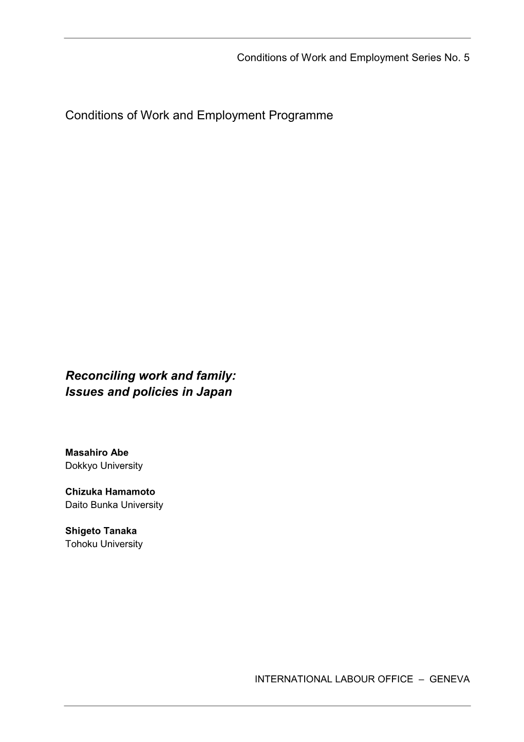 Conditions of Work and Employment Programme Reconciling Work and Family: Issues and Policies in Japan