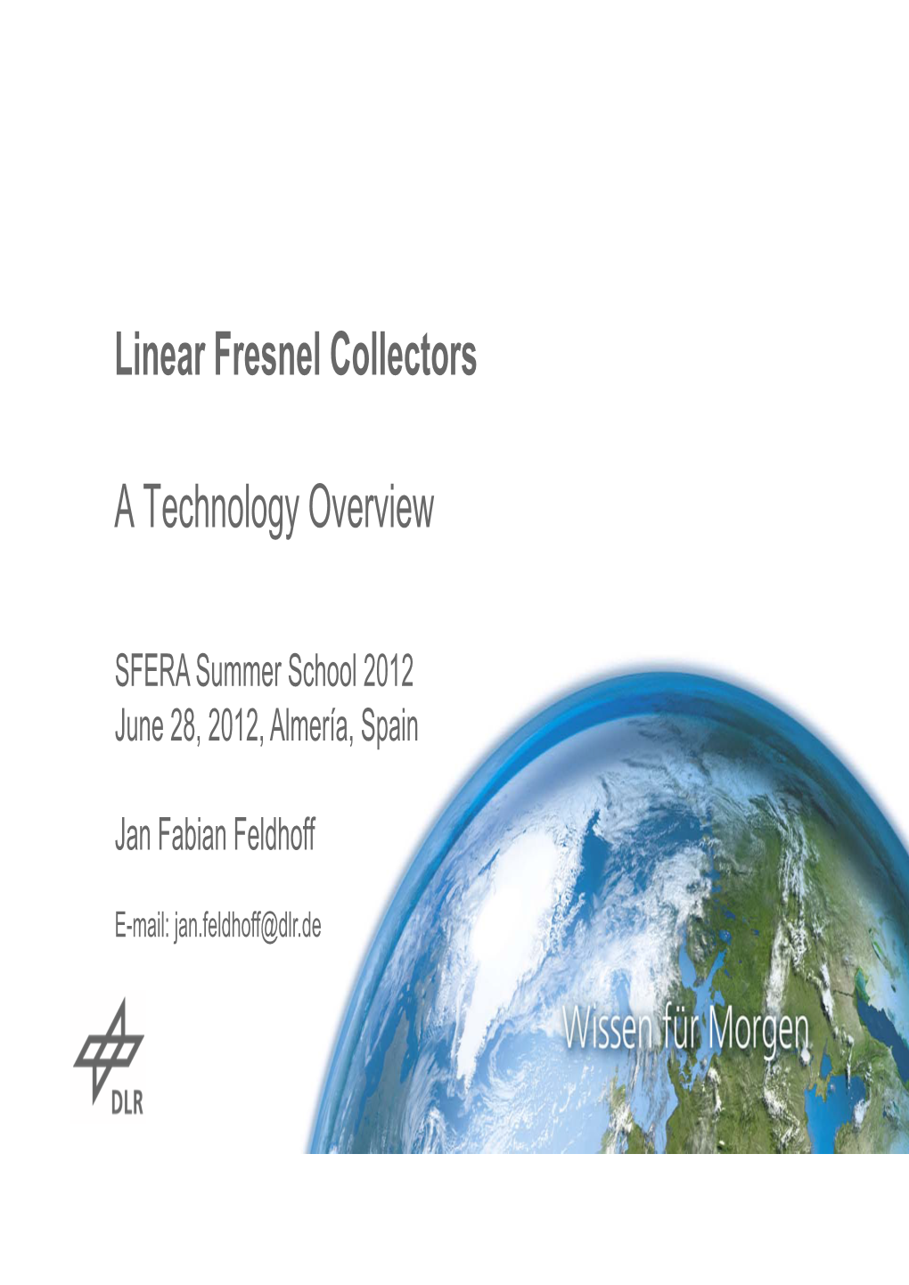 Linear Fresnel Collectors a Technology Overview