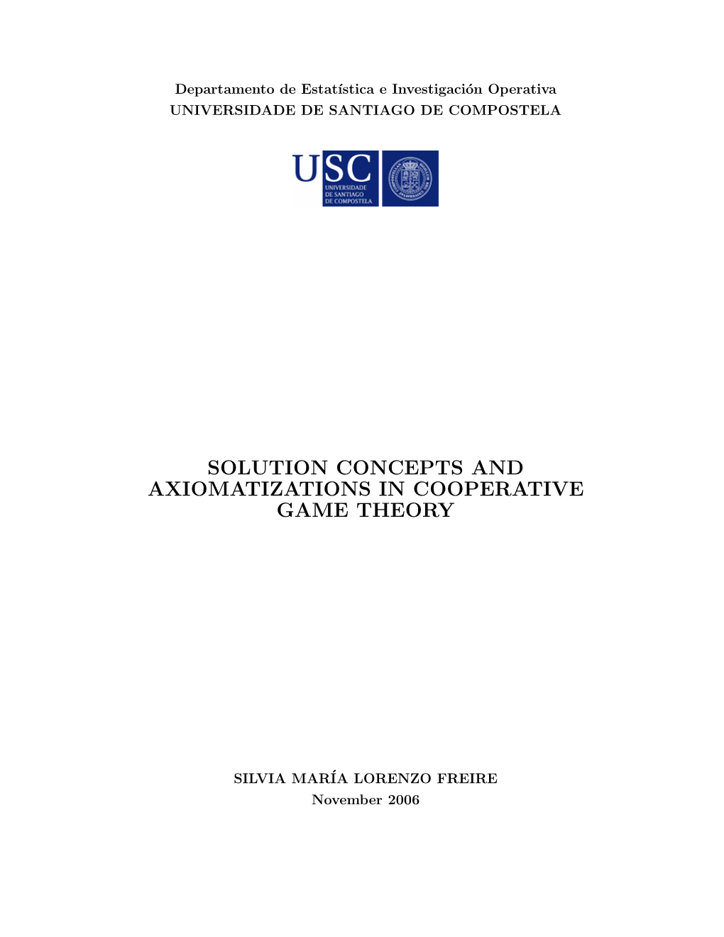 Solution Concepts and Axiomatizations in Cooperative Game Theory