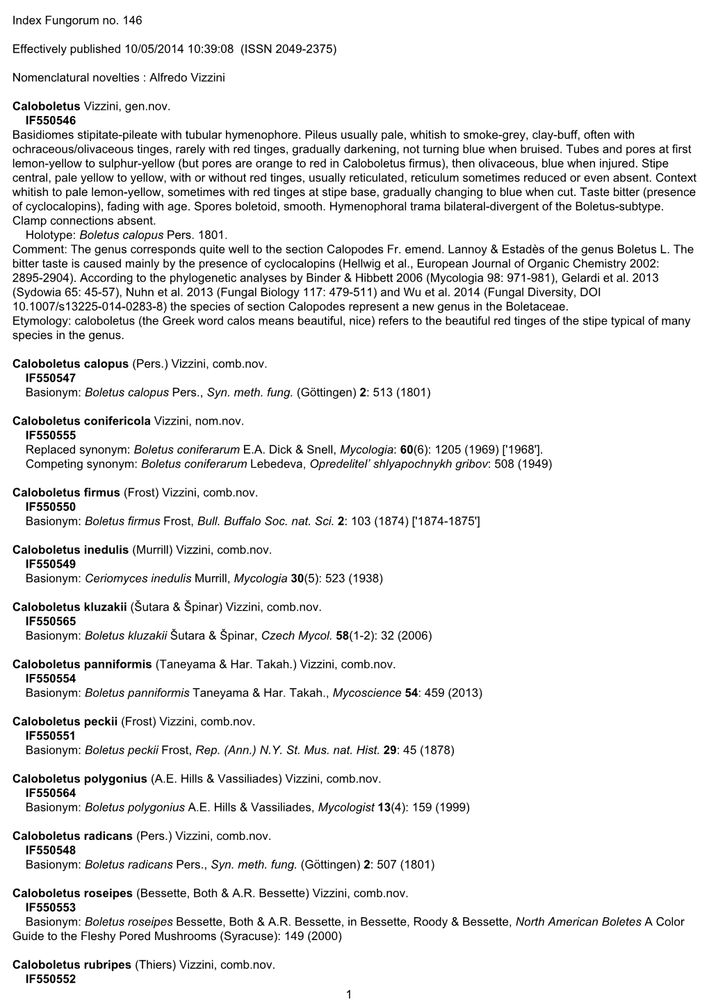 Index Fungorum No. 146 Effectively Published 10/05/2014 10:39:08 (ISSN 2049-2375) Nomenclatural Novelties : Alfredo