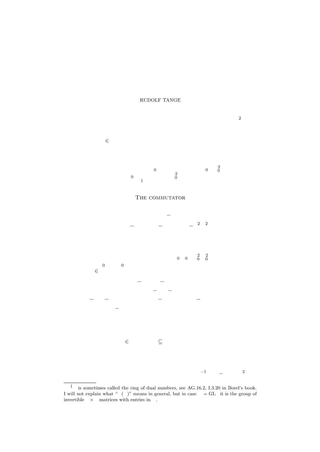 LIE ALGEBRAS ARE INFINITESIMAL GROUPS Throughout K Is a Field