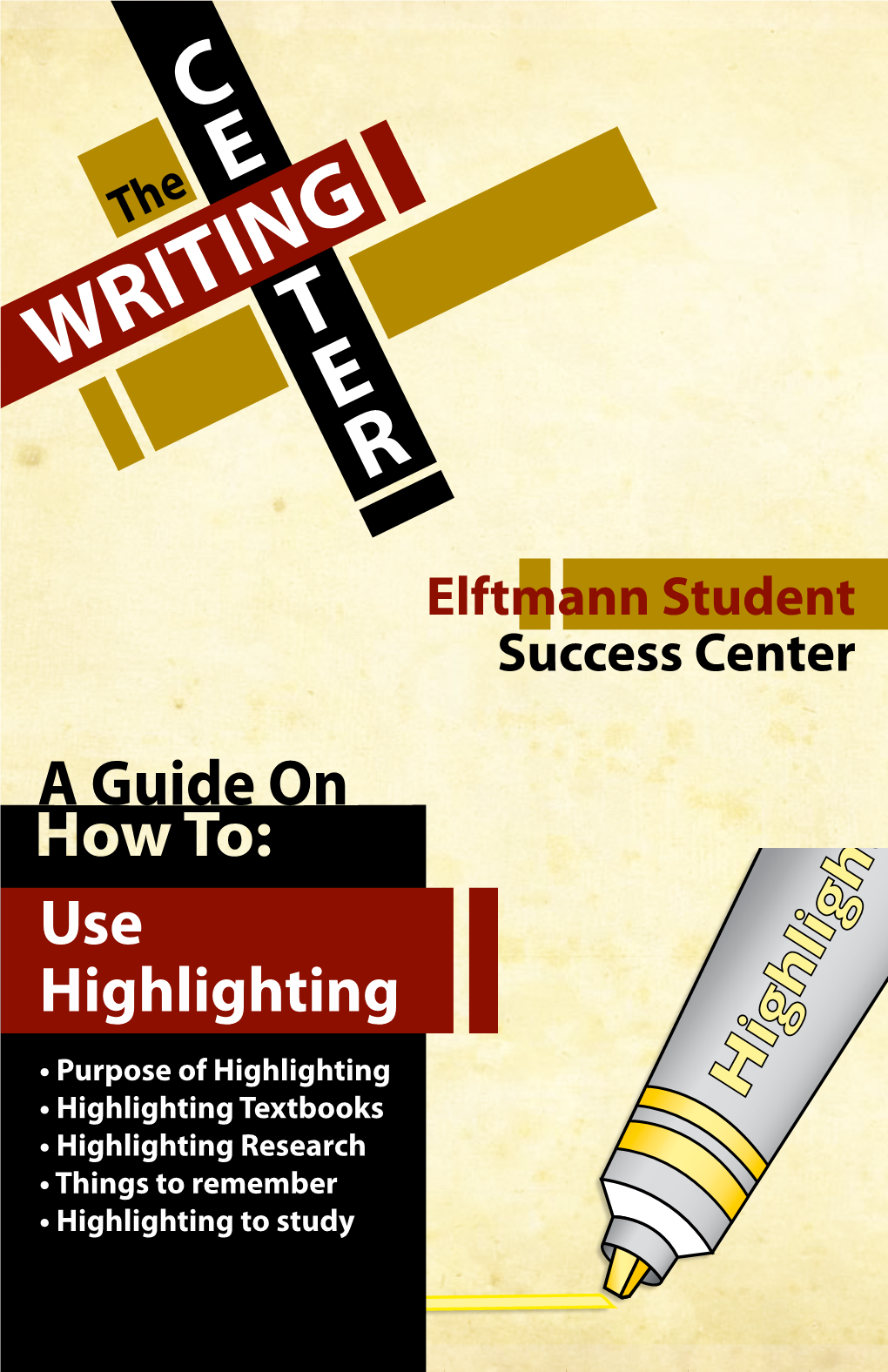 Use Highlighting • Purpose of Highlighting Highlighter • Highlighting Textbooks • Highlighting Research • Things to Remember • Highlighting to Study Highlighting