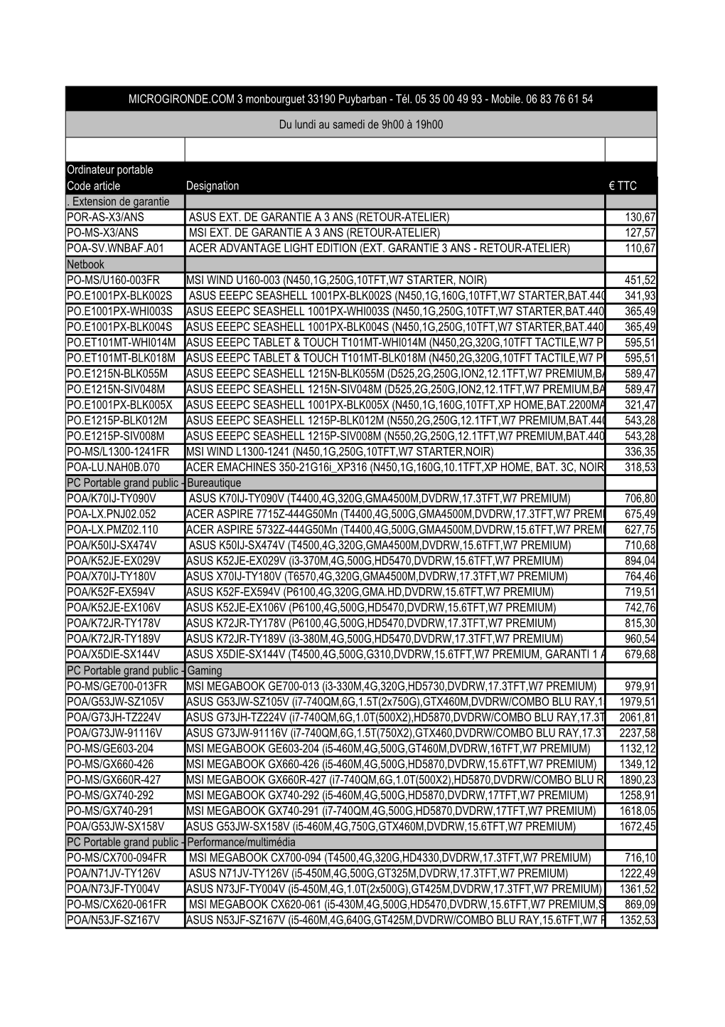 Du Lundi Au Samedi De 9H00 À 19H00 Ordinateur Portable Code Article € TTC . Extension De Garantie POR-AS-X3/ANS ASUS EXT. DE