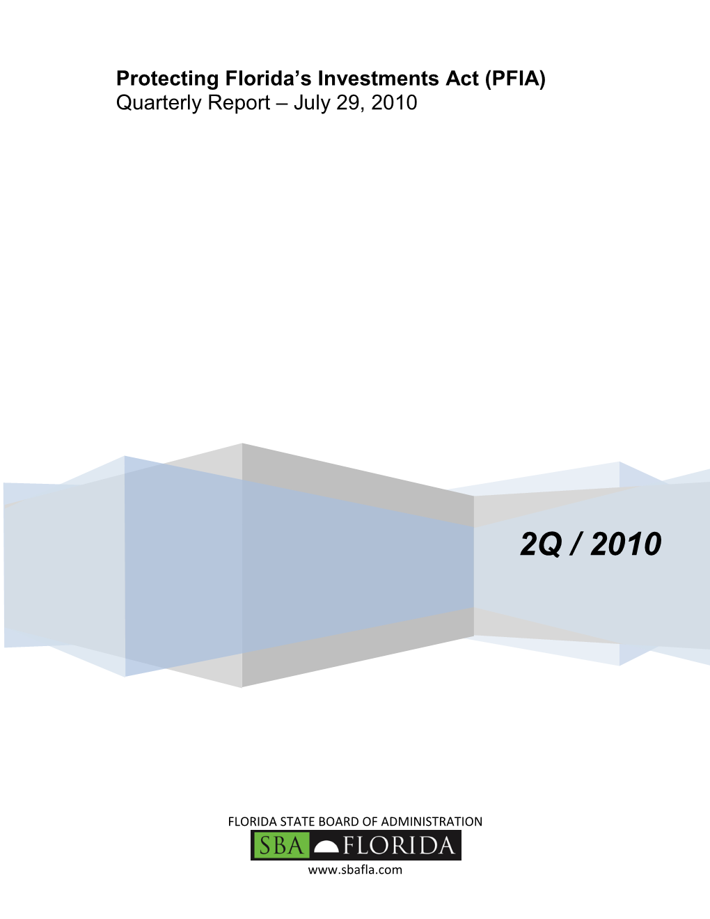 Quarterly Report 07/29/2010