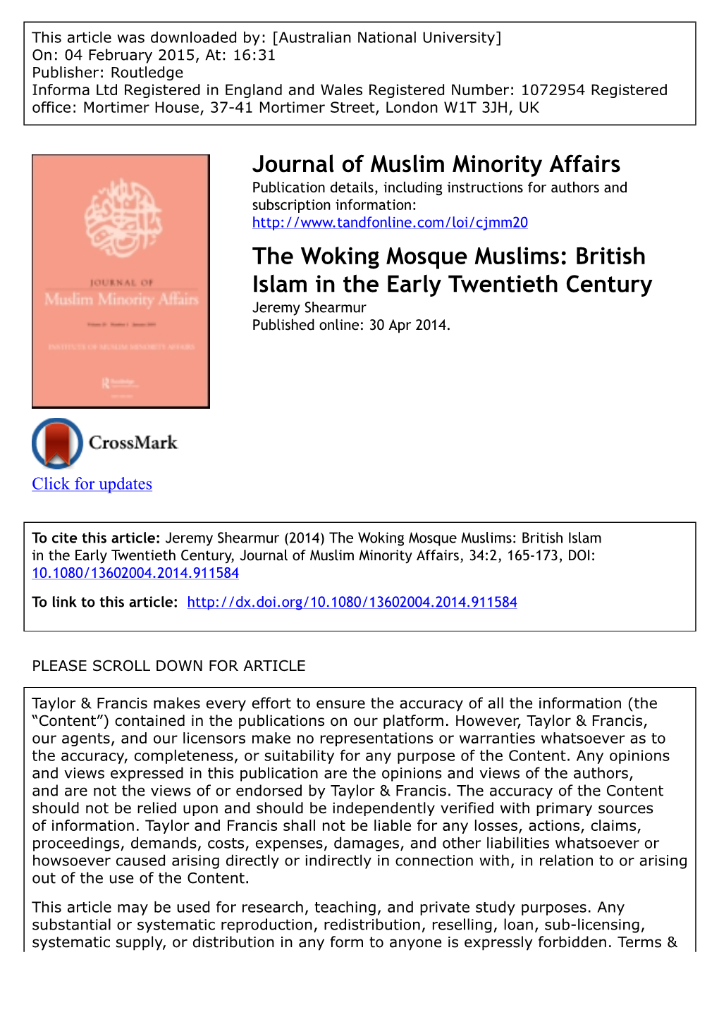 The Woking Mosque Muslims: British Islam in the Early Twentieth Century Jeremy Shearmur Published Online: 30 Apr 2014