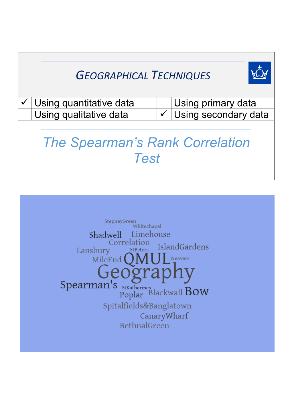 The Spearman's Rank Correlation Test