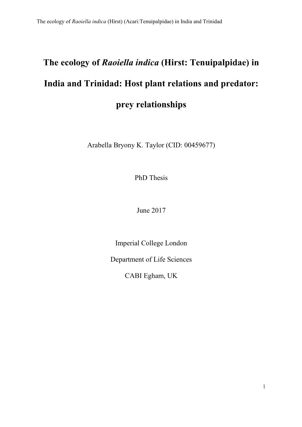 The Ecology of Raoiella Indica (Hirst: Tenuipalpidae) In