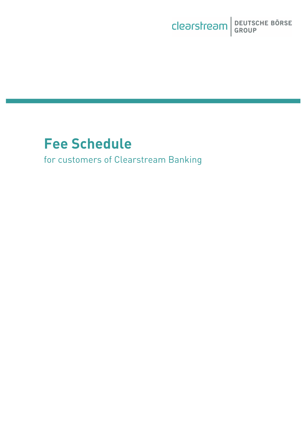 Clearstream Banking IMPORTANT NOTICE to CUSTOMERS of CLEARSTREAM BANKING AG FRANKFURT