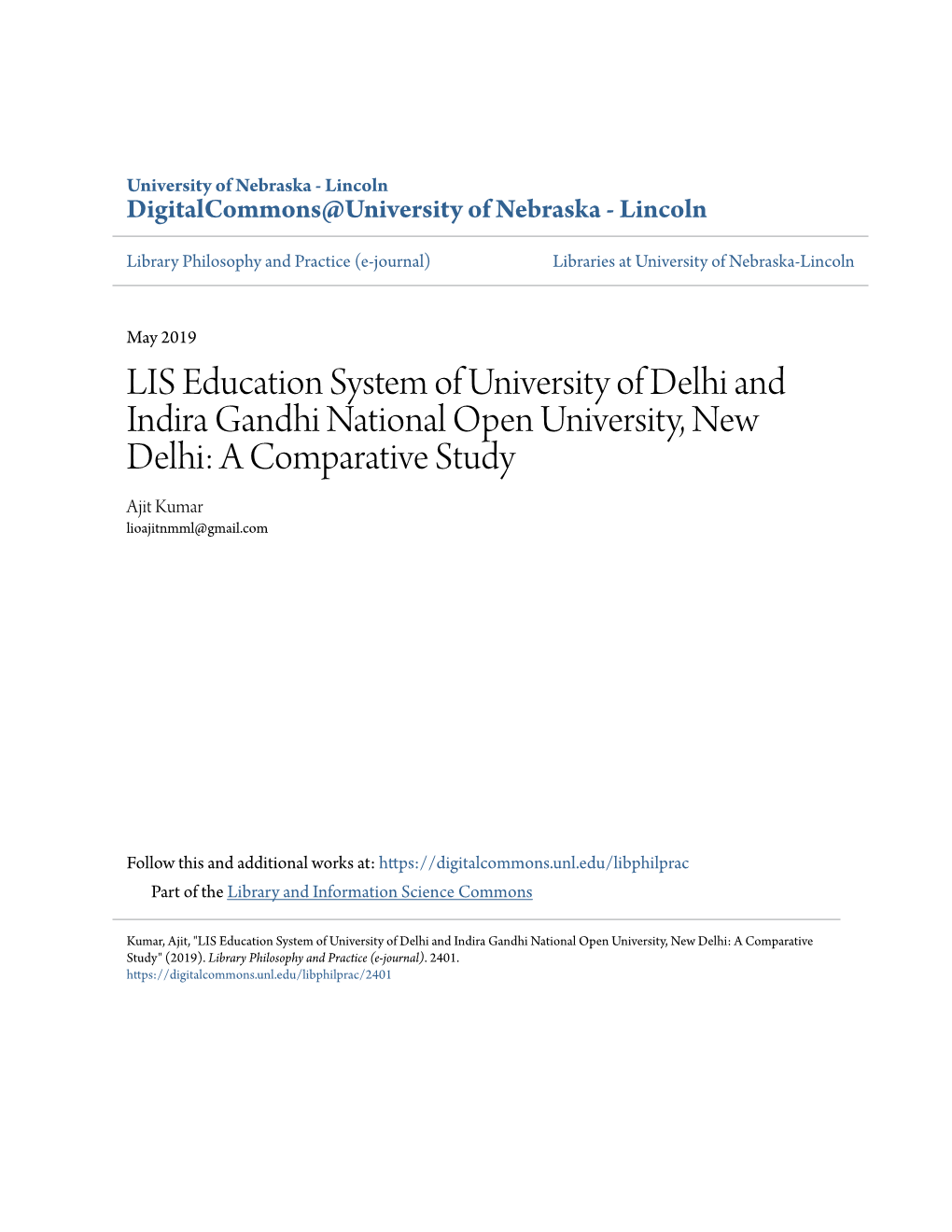 LIS Education System of University of Delhi and Indira Gandhi National Open University, New Delhi: a Comparative Study Ajit Kumar Lioajitnmml@Gmail.Com