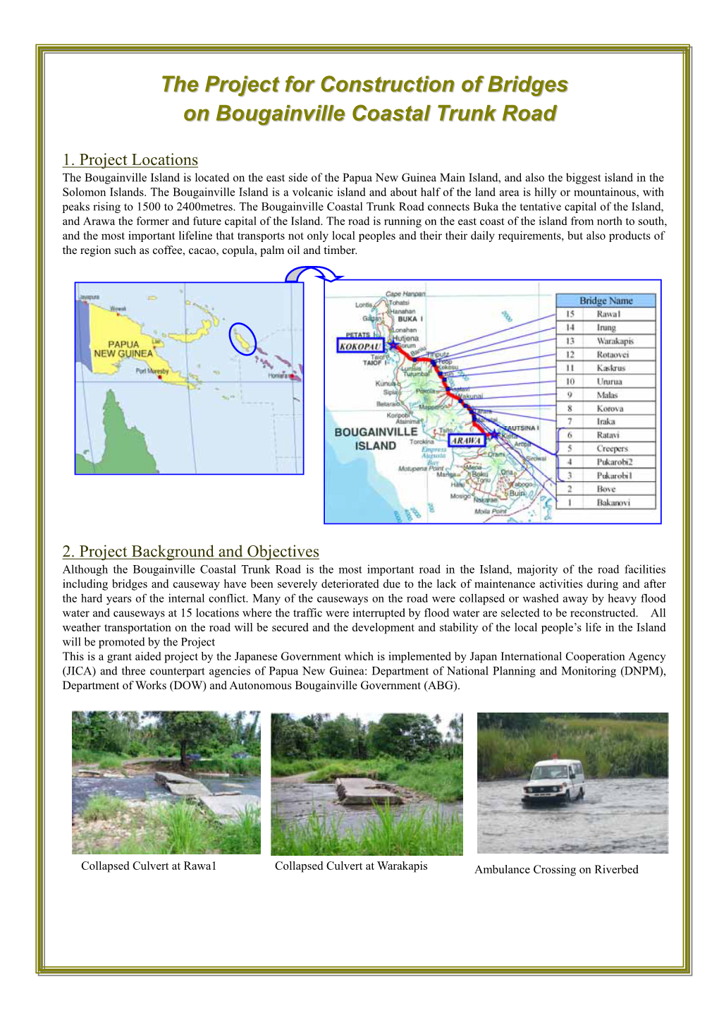 The Project for Construction of Bridges on Bougainville Coastal Trunk Road