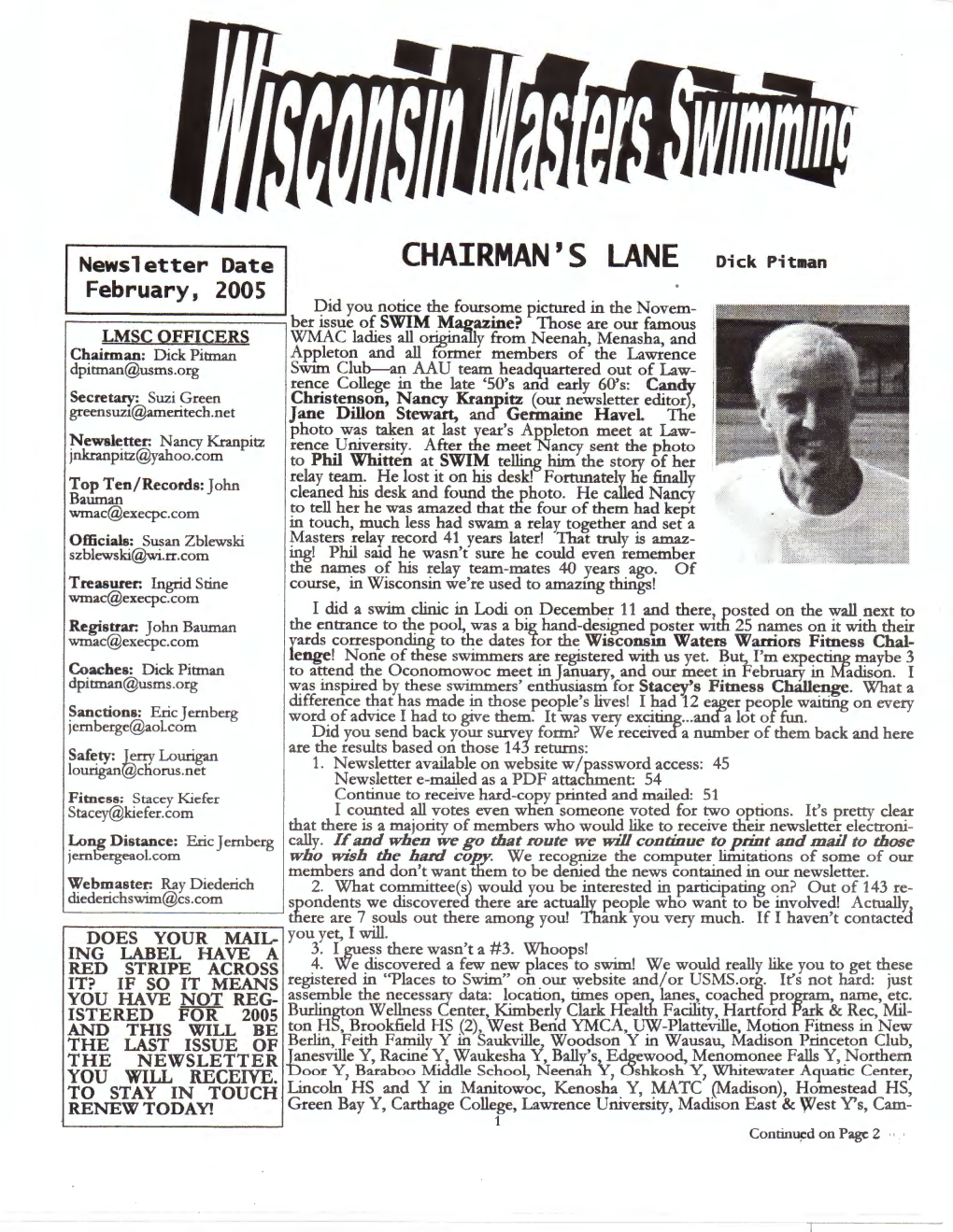 Newsletter Date CHAIRMAN's LANE Dick Pitman February, 2005 Did You Notice the Foursome Pictured in the Novem- ,...======~