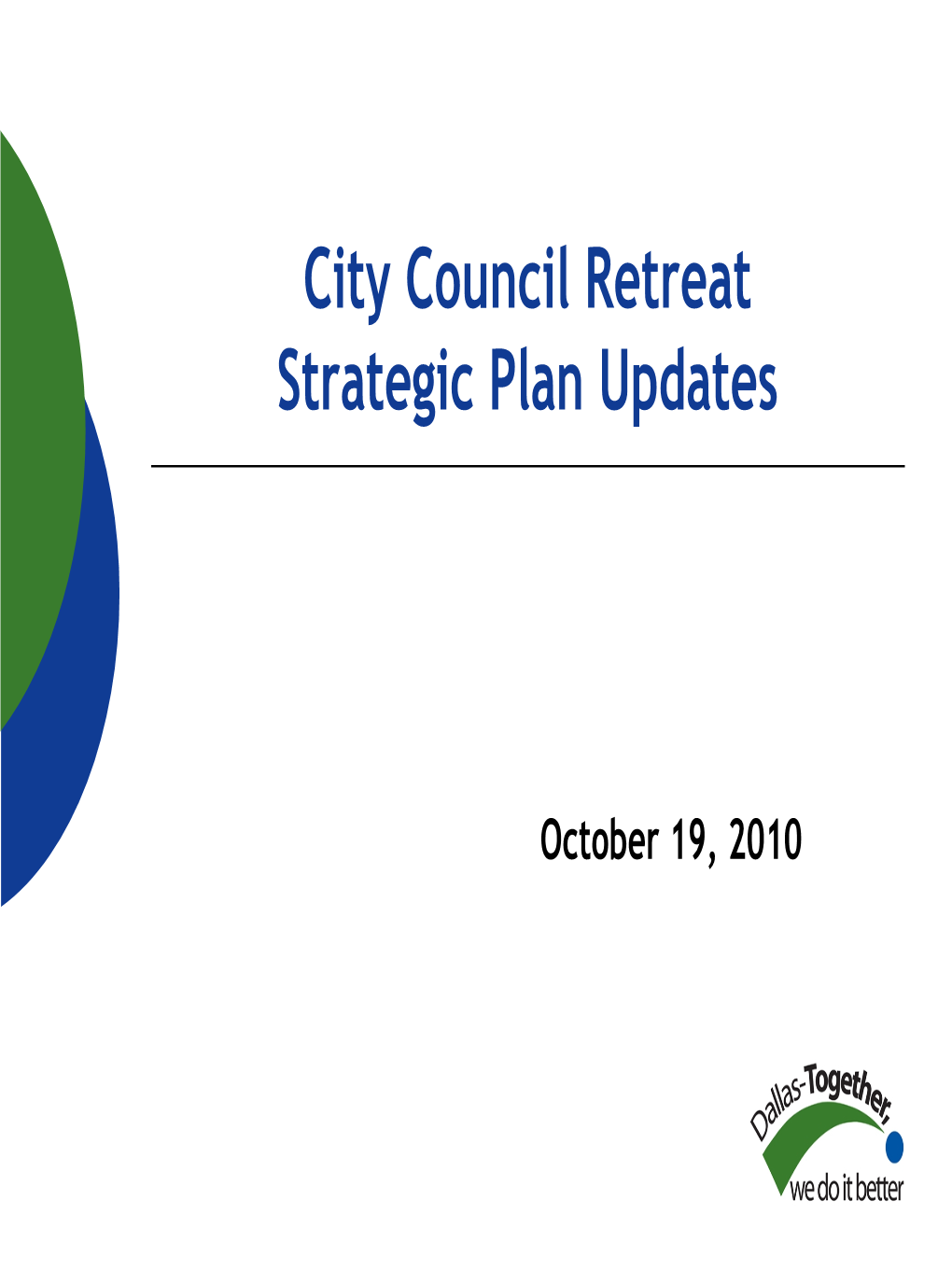 City of Dallas Strategic Plan Briefing