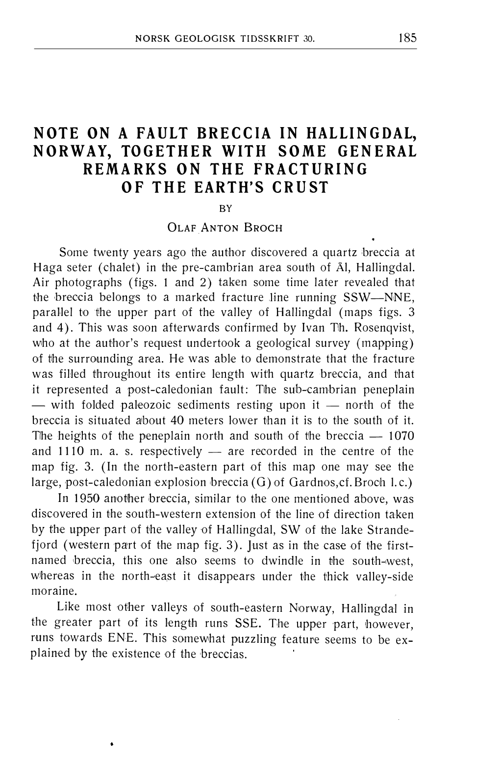 Note on a Fault Breccia in Hallingdal, Norway, Together with Some General Remarks on the Fracturing of the Earth's Crust